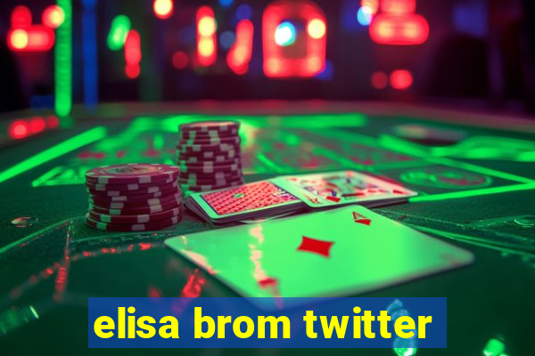 elisa brom twitter